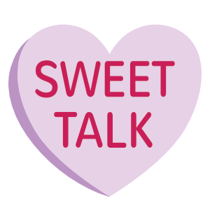 A pastel lavender candy heart with the phrase "Sweet Talk" written in bold pink letters.